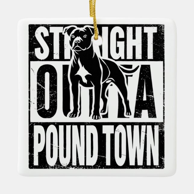 Straight Outta Pound Town Ornament  (Front)