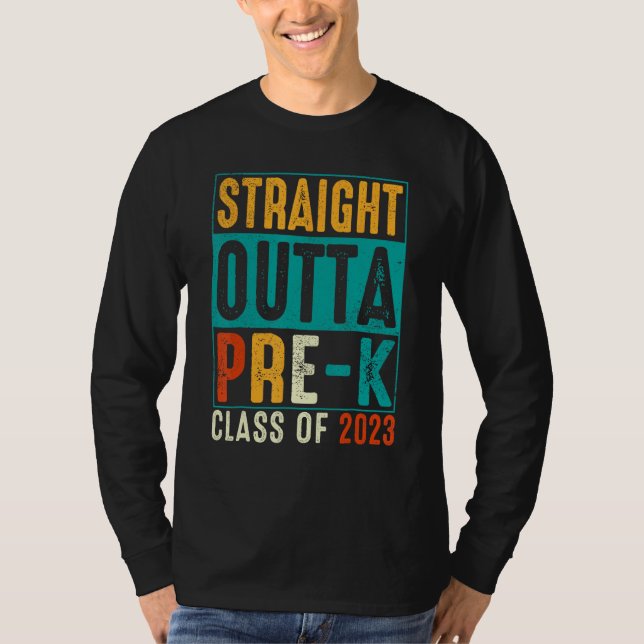 Straight Outta Pre K Preschool Graduation T-Shirt (Front)