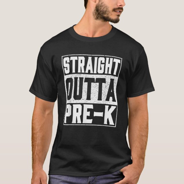 Straight Outta Pre k School Graduation 2025 Boys K T-Shirt (Front)