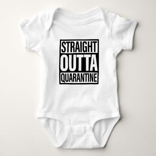 Straight Outta Quarantine Baby Bodysuit
