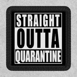 Straight Outta Quarantine   Patch
