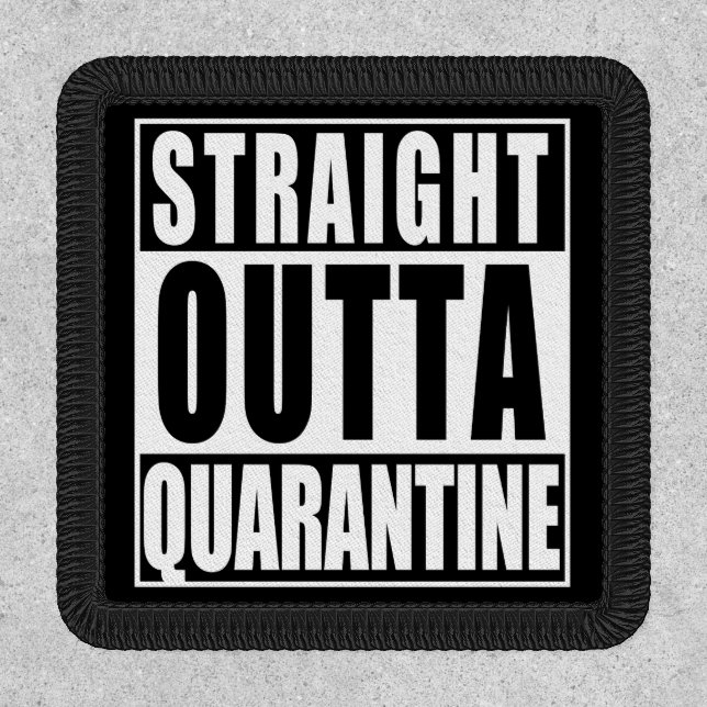 Straight Outta Quarantine | Patch (Front)