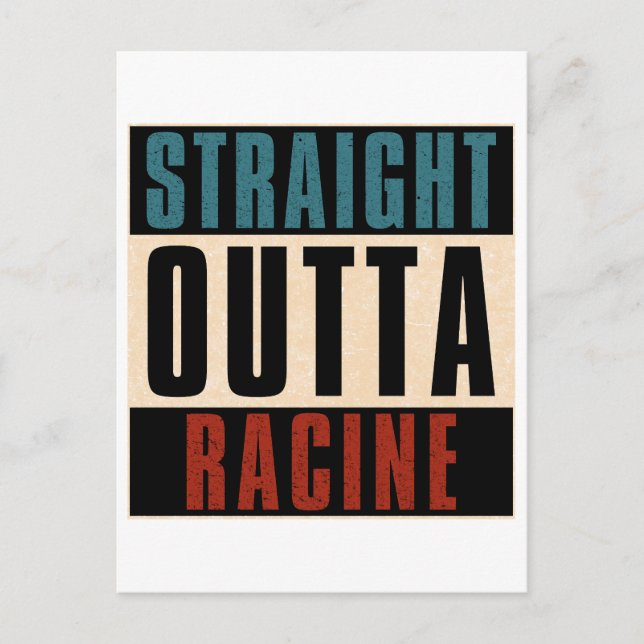 Straight Outta Racine Wisconsin WI Postcard (Front)