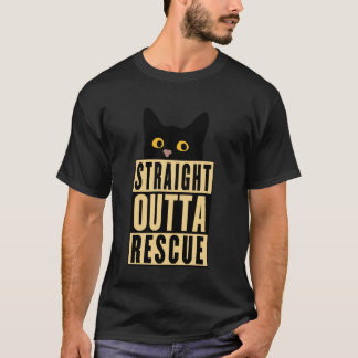 Straight Outta Rescue Black Cat Men Women n Girl B T-Shirt