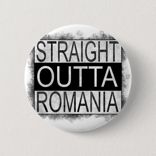 Straight Outta Romania Button (Front)