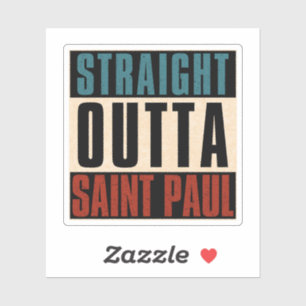 Straight Outta Saint Paul Minnesota MN Sticker