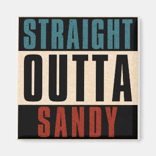 Straight Outta Sandy Utah UT Magnet