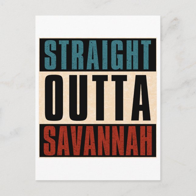 Straight Outta Savannah Georgia GA Postcard (Front)