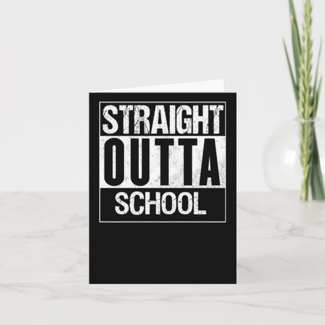 Straight Outta School 1  Card (Front)