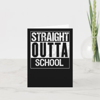 Straight Outta School 1  Card