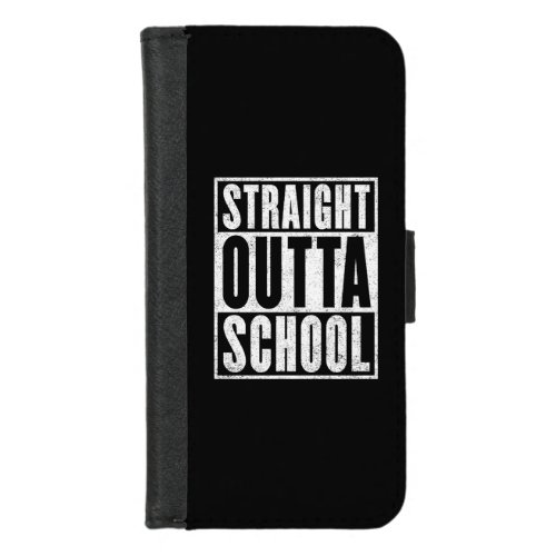 Straight Outta School Distressed Version iPhone 87 Wallet Case