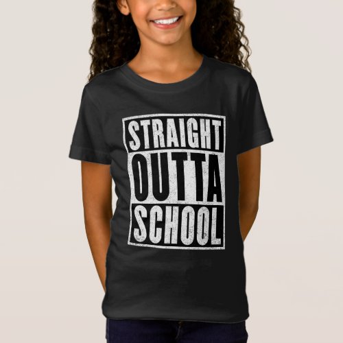 Straight Outta School Distressed Version T_Shirt