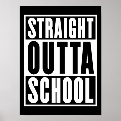 Straight Outta School Poster