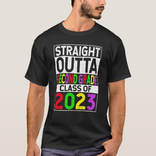Straight Outta Second Grade 2023 Graduation 2nd Gr T_Shirt