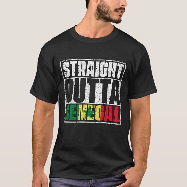 Straight Outta Senegal Flag T-Shirt (Front)