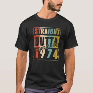 Straight Outta September 1974 Retro 46 Year Old 46 T-Shirt