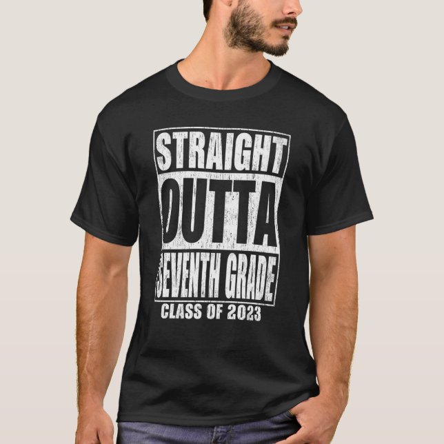 Straight Outta Seventh Grade Graduation 2023  7th  T-Shirt (Front)