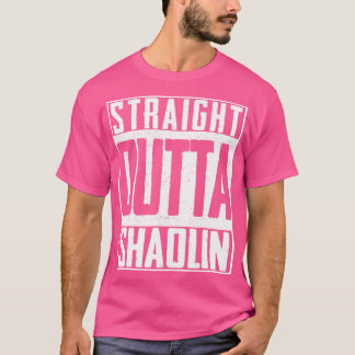 Straight Outta Shaolin Temple Buddha Chinese Kung  T-Shirt