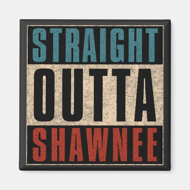 Straight Outta Shawnee Kansas KS Magnet (Front)