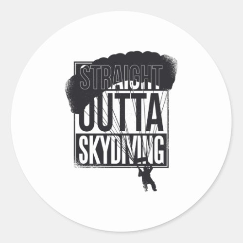 Straight Outta Skydiving Classic Round Sticker