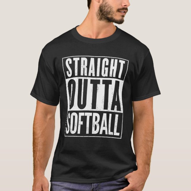 Straight Outta Softball Funny T-Shirt (Front)