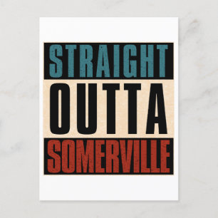 Straight Outta Somerville Massachusetts MA Postcard