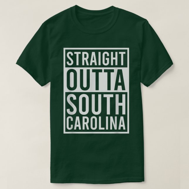 Straight Outta South Carolina City SC Fun Surprise T-Shirt (Design Front)