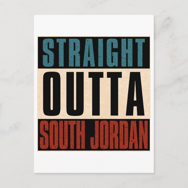 Straight Outta South Jordan Utah UT Postcard (Front)