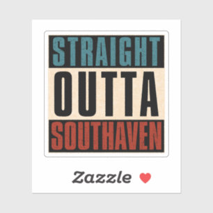 Straight Outta Southaven Mississippi MS Sticker