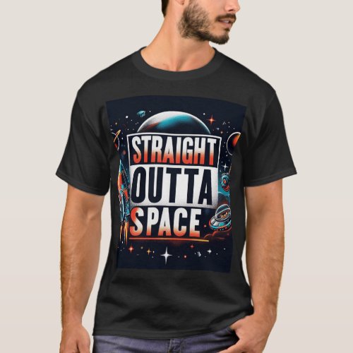 Straight Outta Space T_Shirt