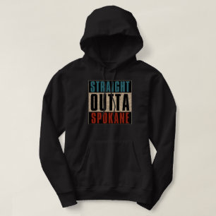 Straight Outta Spokane Washington WA Hoodie