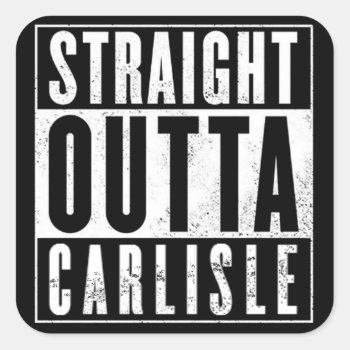 Straight Outta........... Square Sticker by TheRichieMart at Zazzle