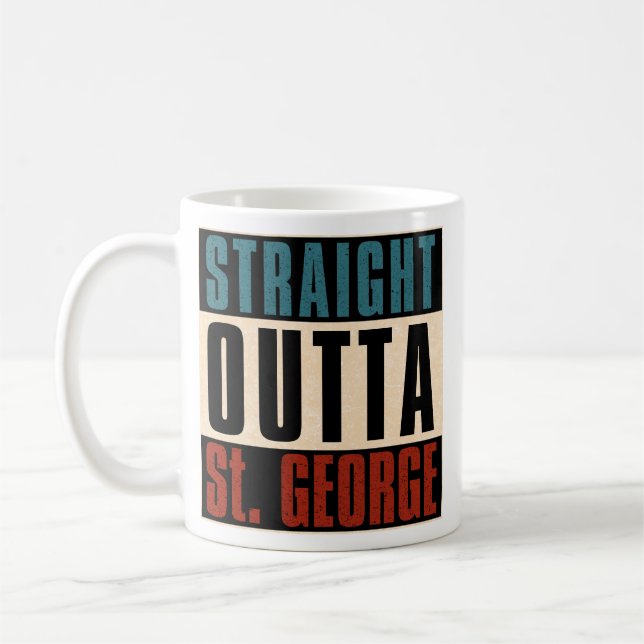 Straight Outta St. George Utah UT Coffee Mug (Left)