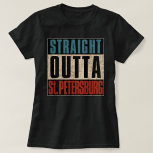 Straight Outta St. Petersburg Florida FL T-Shirt