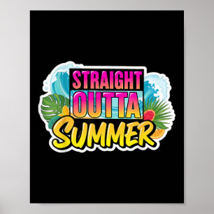Straight Outta Summer Back To School First Day Fal Poster