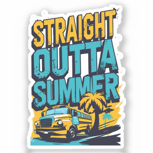 Straight Outta Summer – Retro Back-to-School Sticker (Front)