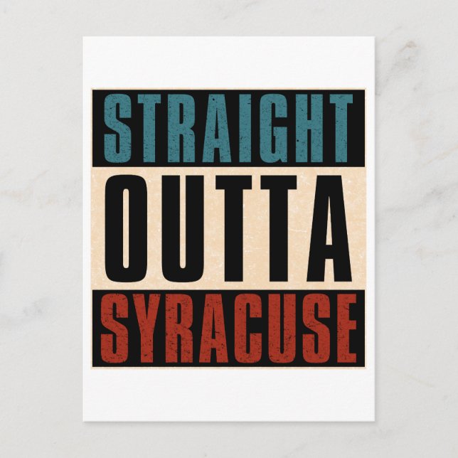 Straight Outta Syracuse New York NY Postcard (Front)