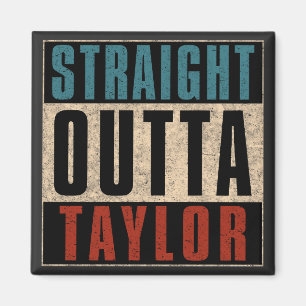 Straight Outta Taylor Michigan MI Magnet