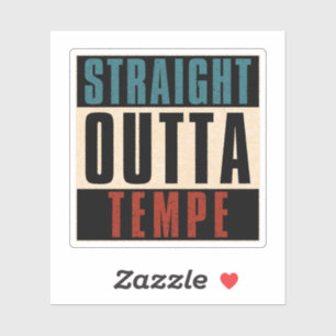 Straight Outta Tempe Arizona AZ Sticker