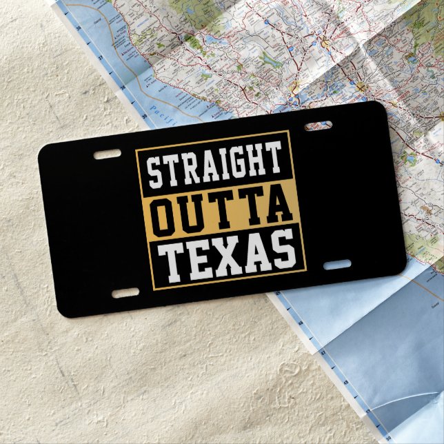 Straight outta Texas Gold and White License Plate (In Situ)