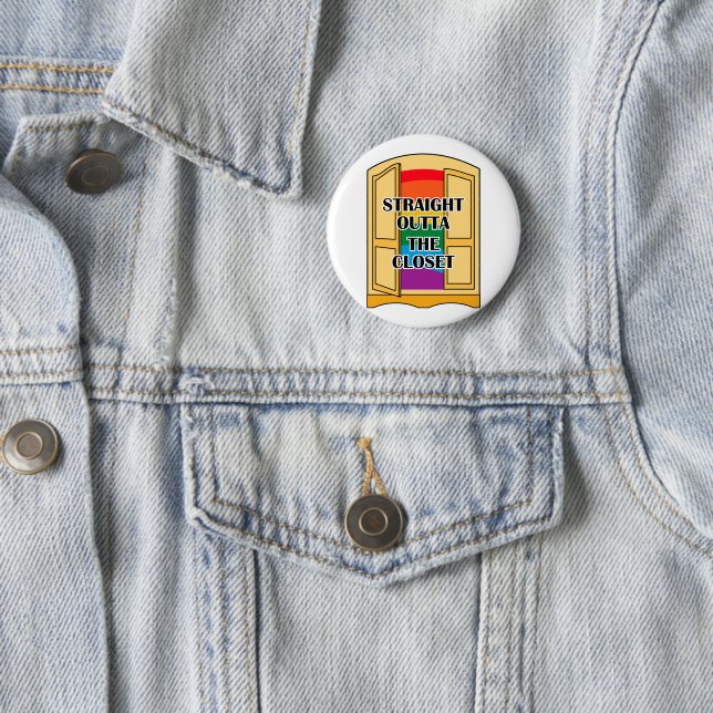 Straight Outta The Closet Button (In Situ)