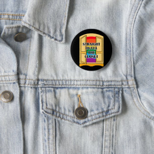 Straight Outta The Closet Button