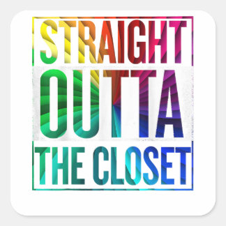 Straight Outta The Closet LGBT Gay Pride  Square Sticker