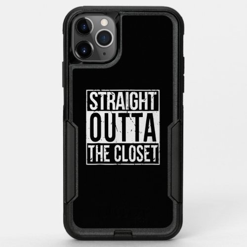 Straight Outta The Closet LGBT Gift T_Shirt OtterBox Commuter iPhone 11 Pro Max Case