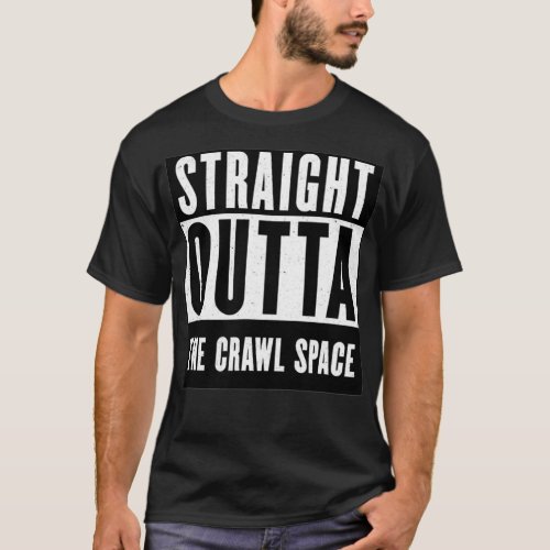 Straight Outta The Crawl Space HVAC Technician Ele T_Shirt