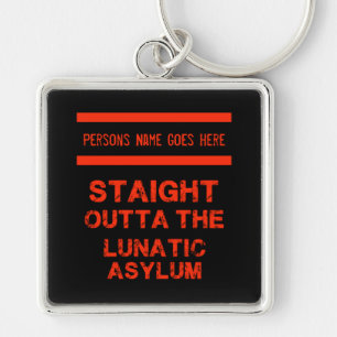 Straight outta the lunatic asylum large coffee mug keychain