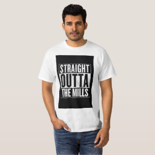 STRAIGHT OUTTA The MILLS T-Shirt