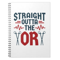 Straight Outta the OR Surgeon Surgical Nurse Tech