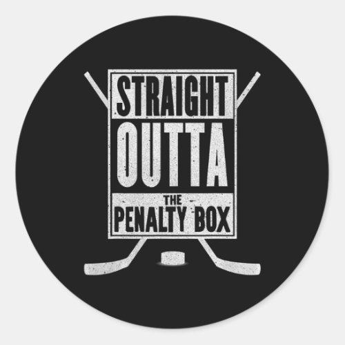 Straight Outta The Penalty Box Fun Ice Hockey Gift Classic Round Sticker