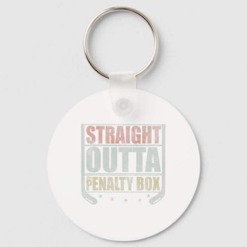 Straight Outta The Penalty Box Hockey  Keychain